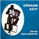 Örvar Kristjánsson - Dönsum Dátt